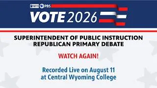 Thumbnail: Wyoming Superintendent of Public Instruction Republican Primary Debate