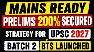Thumbnail: Be Mains Ready While Securing Prelims 200%  | UPSC 2027 strategy | BATCH 2 LAUNCHED #upsc2027