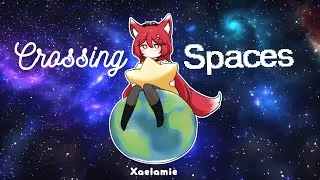 Thumbnail: 【Crossing Spaces】by Xaelamie (Original Song)｜Lyric Video