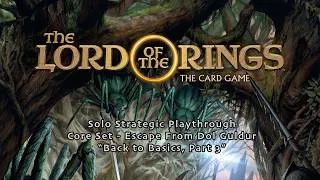 Thumbnail: Lord of the Rings The Card Game "Back to Basics" Playthrough #3
