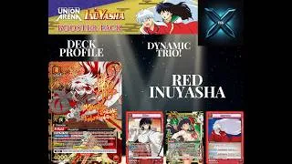 Thumbnail: Union Arena TCG - Deck Profile - Red Inuyasha - Dynamic Trio