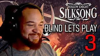 Thumbnail: Hollow Knight Silksong Blind Let’s Play Part 3 - First Reaction 2025