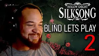 Thumbnail: Hollow Knight Silksong Blind Let’s Play Part 2 - First Reaction 2025