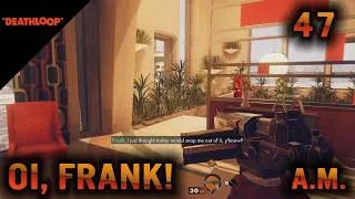 Thumbnail: Deathloop E47 - Groundhog day, with more guns. Low Assist Gameplay.