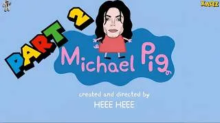 Thumbnail: If Michael Jackson was in Peppa Pig PART TWO!!!!