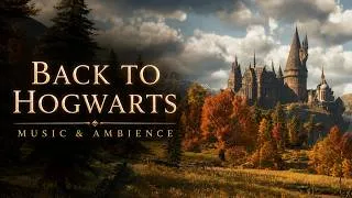 Thumbnail: Back to Hogwarts 🍂 | First Day of Term | Harry Potter Music & Ambience