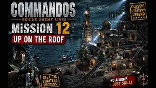 Thumbnail: Commandos: Behind Enemy Lines | Mission 12 – Up on the Roof Gameplay 💣