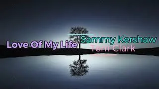 Thumbnail: Love of My Life - Sammy Kershaw & Terri Clark (Lyrics Video)
