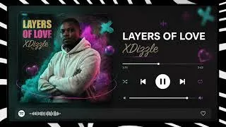 Thumbnail: XDizzle - Layers Of Love (Visualizer)