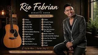 Thumbnail: Rio Febrian Greatest Hits (English Version) | Relaxing Acoustic Guitar Playlist
