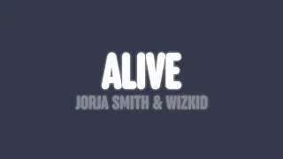 Thumbnail: Jorja Smith - Alive (Lyrics) [feat. Wizkid]