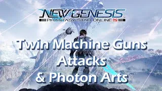 Thumbnail: Phantasy Star Online 2: New Genesis CBT - Twin Machine Guns Attacks & Photon Arts