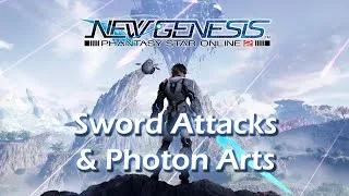 Thumbnail: Phantasy Star Online 2: New Genesis CBT - Sword Attacks & Photon Arts