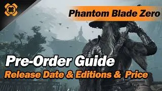 Thumbnail: Phantom Blade Zero Release Date, Pre-Order Editions & Bonus Rewards｜Xmodhub Recommendation