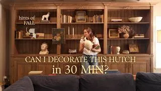 Thumbnail: Decorating Our 13-Foot Hutch IN 30 MINUTES *Hints of Fall* | MaCenna Lee