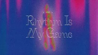 Thumbnail: ANIL - Rythm Is My Game (Official Audio)