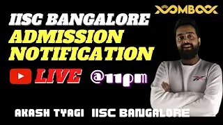 Thumbnail: IISc Bangalore Admission Notification and How to get Admission in Research and Updates Akash Tyagi