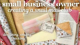 Thumbnail: CREATING A SNAIL MAIL CLUB FOR MY SMALL BUSINESS✨📬💌 || the bts of designing, sewing, & packing!