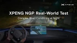 Thumbnail: XPENG NGP Real-World Test: Complex Road Conditions at Night