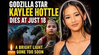 Thumbnail: Godzilla vs. Kong Star Kaylee Hottle Dies at 18 | Heartbreaking Hollywood Tribute