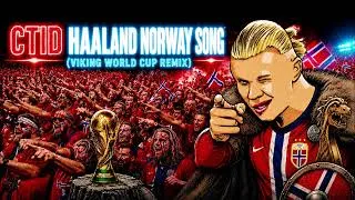 Thumbnail: CTID - Haaland Norway Song (Viking World Cup Remix) (Official Audio)