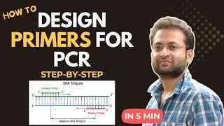 Thumbnail: How to Design Primer for PCR (standard and real time PCR primer): Step by Step Tutorial.