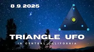 Thumbnail: Triangle UFO Central Cali 8.9.25