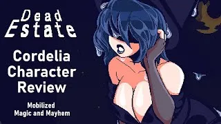 Thumbnail: Cordelia Character Review - Dead Estate