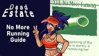 Thumbnail: No More Running Guide - Dead Estate
