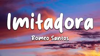 Thumbnail: Romeo Santos - Imitadora (Letra/Lyrics)