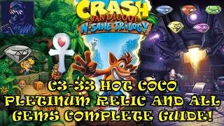 Thumbnail: C3-33 Hot Coco Platinum Relic All Gems Crash Bandicoot N. Sane Trilogy 100% Guide (+Final Gem)
