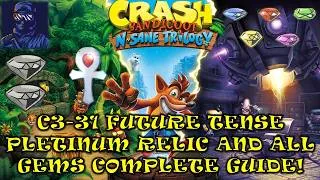 Thumbnail: C3-31 Future Tense Platinum Relic All Gems Crash Bandicoot N. Sane Trilogy 100% Guide