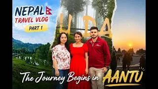 Thumbnail: Nepal Travel Vlog Part 1 | Journey to Aantu, Ilam, Nepal