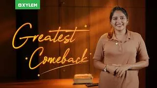 Thumbnail: Greatest Comeback | Xylem Class 9