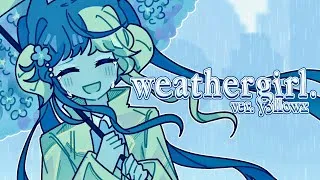 Thumbnail: 🌬・Weathergirl — FLAVOR FOLEY︙Cover【y3llowx】