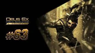 Thumbnail: I FUMBLED WHEN IT MATTERED MOST (common occurrence) | Deus Ex: Human Revolution Ep.63