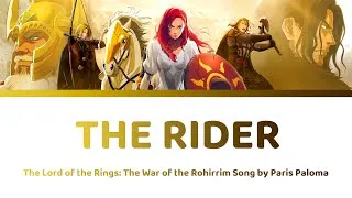 Thumbnail: The Rider Lyrics by Paris Paloma | LOTR: The War of the Rohirrim 魔戒洛汗人之戰 ロード・オブ・ザ・リング ローハンの戦い