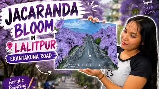 Thumbnail: Acrylic Painting Jacaranda Bloom - Lalitpur Nepal 💜| Ekantakuna Road | Nepal Art | Yalisa Diaries 