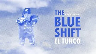 Thumbnail: 🔵 The Blue Shift | Season 2, Episode 1 – ‘El Turco’ 🇹🇷