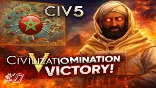 Thumbnail: I AM TOTALLY FINE! | Civ 5 let's play But Domination Only: Morocco | Episode 27