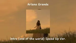 Thumbnail: Ariana Grande - intro (end of the world) Speed up vers.