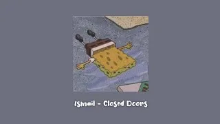 Thumbnail: Ismail - Closed Doors (speed up + reverb) tiktok version
