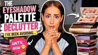Thumbnail: The Eyeshadow Palette Declutter I've Been Avoiding... Until Now 😬