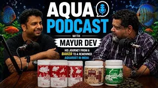 Thumbnail: From Baker to Renowned Aquarist 🇮🇳 | Mayur Dev’s Incredible Journey | Aqua Podcast