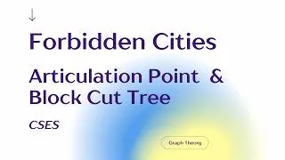 Thumbnail: 3. CSES Forbidden Cities | Block-Cut Tree + LCA