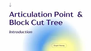 Thumbnail: 1. Articulation Points & Block-Cut Trees Explained | Advanced Graph Theory
