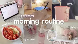 Thumbnail: 3 sisters, 3 different morning routines! 🎀📖 productive, 6AM morning routines for school, collab
