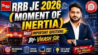 Thumbnail: RRB JE 2026 | Moment of Inertia Most Important Questions | Expected MCQs | By Vikash Sir