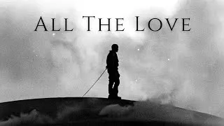 Thumbnail: All The Love, but it will change your life