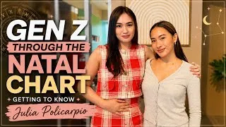 Thumbnail: GEN Z THROUGH THE NATAL CHART | Getting to Know Julia Policarpio | By Yela Bautista